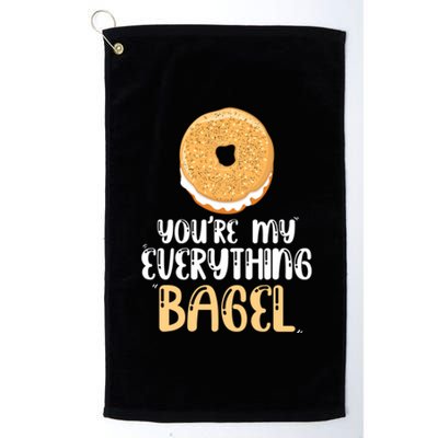 Youre My Everything Bagel Cute Baking Lovers Cute Gift Platinum Collection Golf Towel