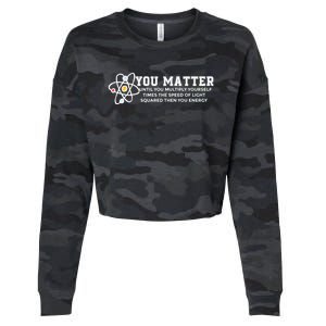 You Matter Energy Physicist Funny Physics Geek Nerd Gift Cropped Pullover Crew