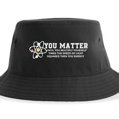 You Matter Energy Physicist Funny Physics Geek Nerd Gift Sustainable Bucket Hat