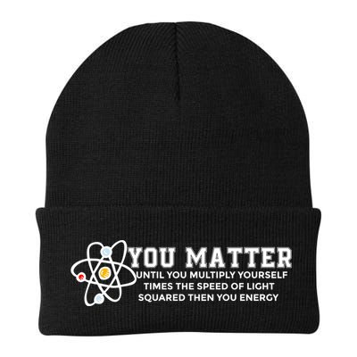 You Matter Energy Physicist Funny Physics Geek Nerd Gift Beanie