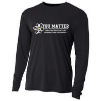 You Matter Energy Physicist Funny Physics Geek Nerd Gift Cooling Performance Long Sleeve Crew