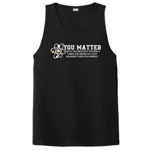 You Matter Energy Physicist Funny Physics Geek Nerd Gift PosiCharge Competitor Tank