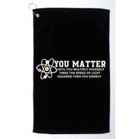 You Matter Energy Physicist Funny Physics Geek Nerd Gift Golf Towel