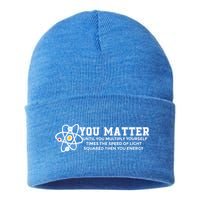 You Matter Energy Physicist Funny Physics Geek Nerd Gift Sustainable Knit Beanie