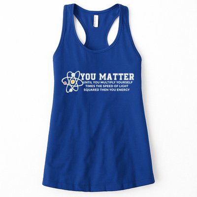 You Matter Energy Physicist Funny Physics Geek Nerd Gift Womens Tank Top
