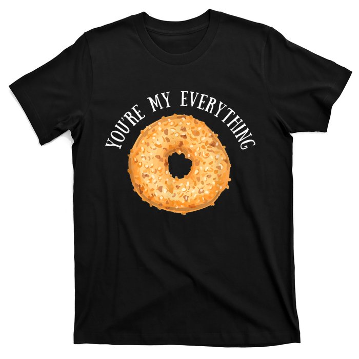 You're My Everything Bagel Cute Baking Lovers T-Shirt