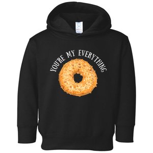 You're My Everything Bagel Cute Baking Lovers Toddler Hoodie