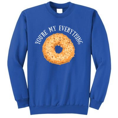 Youre My Everything Bagel Cute Baking Lovers Gift Meaningful Gift Sweatshirt