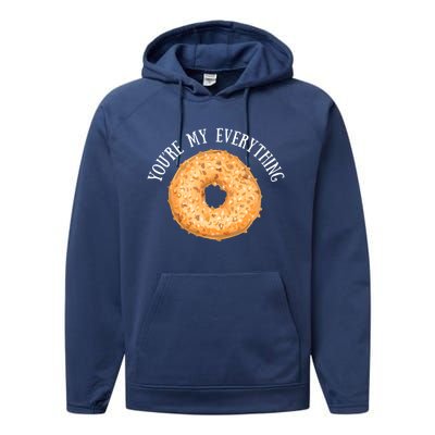 Youre My Everything Bagel Cute Baking Lovers Gift Meaningful Gift Performance Fleece Hoodie