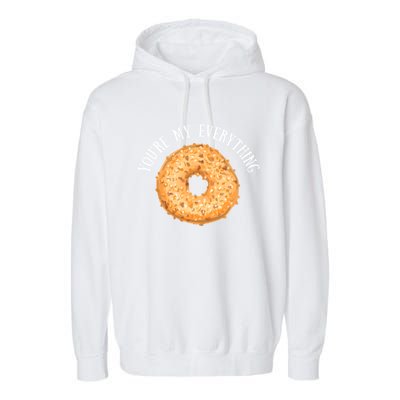 Youre My Everything Bagel Cute Baking Lovers Gift Meaningful Gift Garment-Dyed Fleece Hoodie