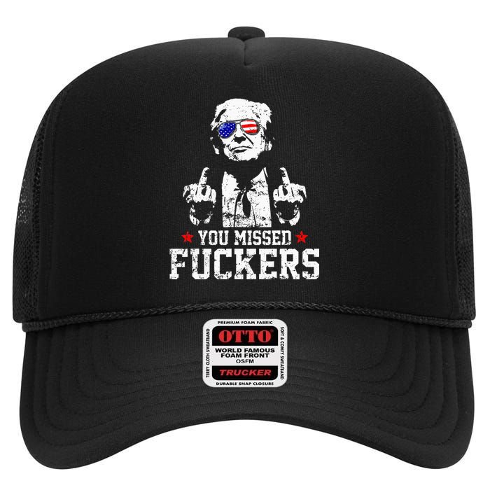 You Missed Fuckers Donald Trump 2024 Survived Election Rally High Crown Mesh Back Trucker Hat