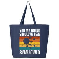 You My Friend Should've Been Swallowed Funny Adult Sperm 25L Jumbo Tote