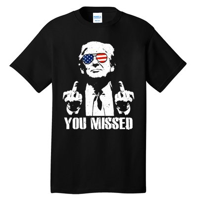 You Missed Finger Trump 2024 Take America Back Pennsylvania Rally Tall T-Shirt