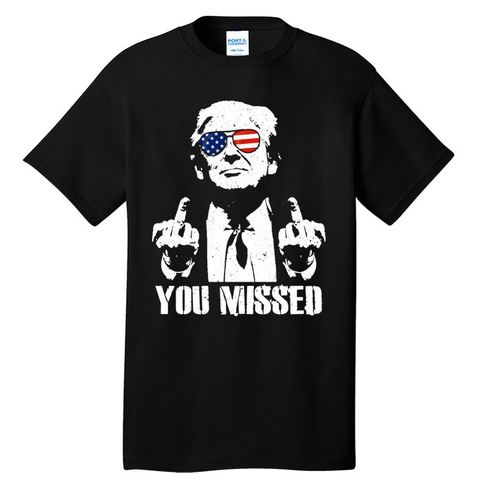 You Missed Finger Trump 2024 Take America Back Pennsylvania Rally Tall T-Shirt