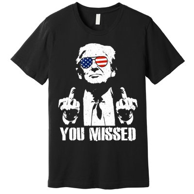 You Missed Finger Trump 2024 Take America Back Pennsylvania Rally Premium T-Shirt