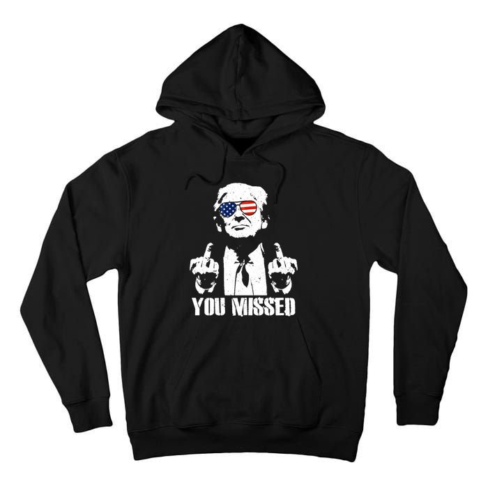 You Missed Finger Trump 2024 Take America Back Pennsylvania Rally Tall Hoodie