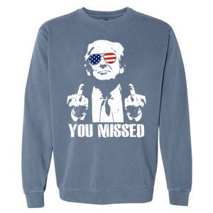 You Missed Finger Trump 2024 Take America Back Pennsylvania Rally Garment-Dyed Sweatshirt