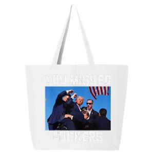 You Missed Fuckers Donald Trump 2024 Survived Election Rally 25L Jumbo Tote