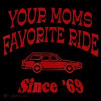 Your Moms Favorite Ride Since '69 Flatbill Hat
