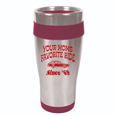 Your Moms Favorite Ride Since '69 16oz Travel Tumbler