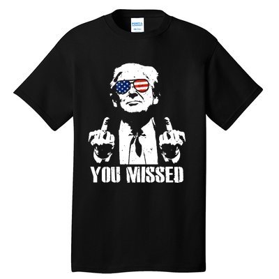 You Missed Finger Trump 2024 Take America Back Pennsylvania Rally Tall T-Shirt