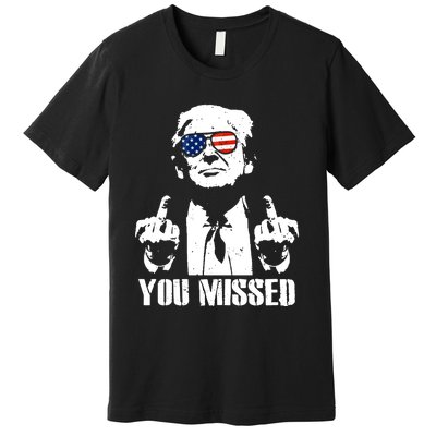 You Missed Finger Trump 2024 Take America Back Pennsylvania Rally Premium T-Shirt