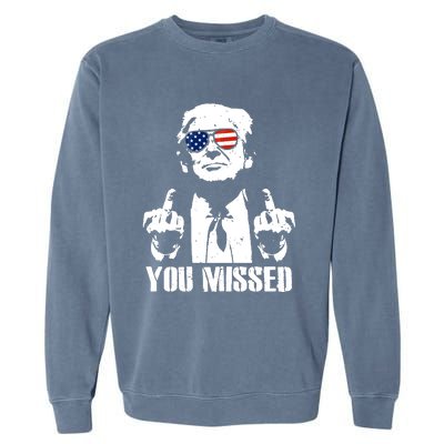 You Missed Finger Trump 2024 Take America Back Pennsylvania Rally Garment-Dyed Sweatshirt