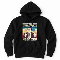 YAll Motha Fuckas Need Xrp Funny Crypto Currency Hoodie