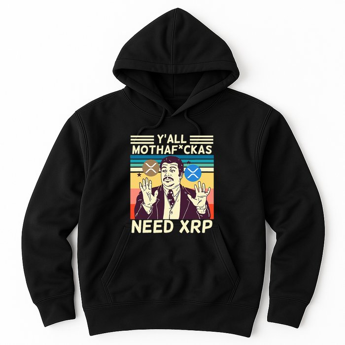 YAll Motha Fuckas Need Xrp Funny Crypto Currency Hoodie