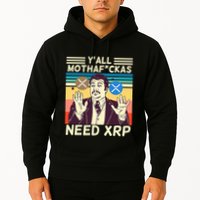 YAll Motha Fuckas Need Xrp Funny Crypto Currency Hoodie