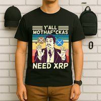 YAll Motha Fuckas Need Xrp Funny Crypto Currency T-Shirt