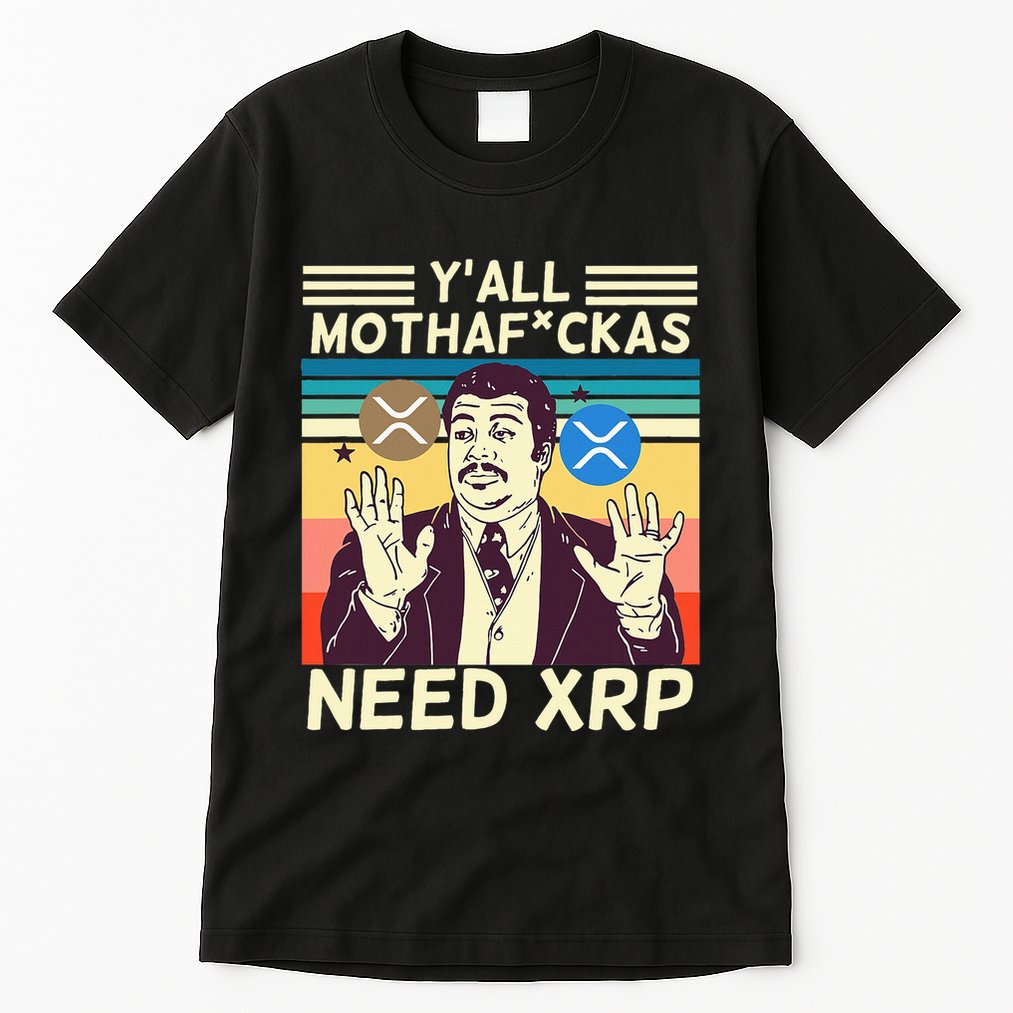 YAll Motha Fuckas Need Xrp Funny Crypto Currency Tall T-Shirt