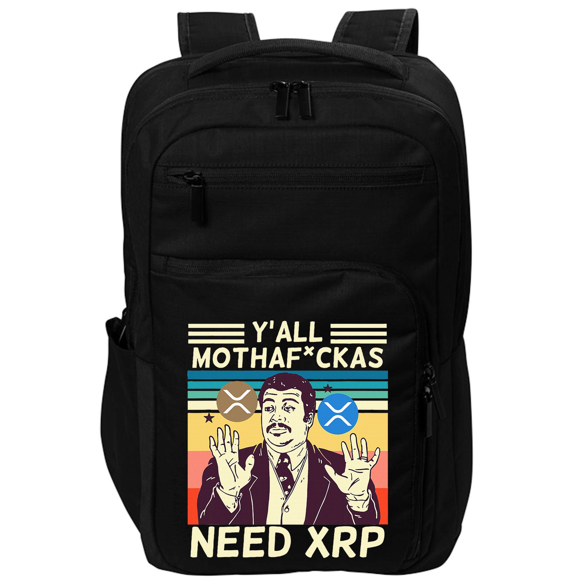 YAll Motha Fuckas Need Xrp Funny Crypto Currency Impact Tech Backpack