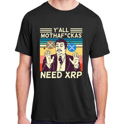 YAll Motha Fuckas Need Xrp Funny Crypto Currency Adult ChromaSoft Performance T-Shirt