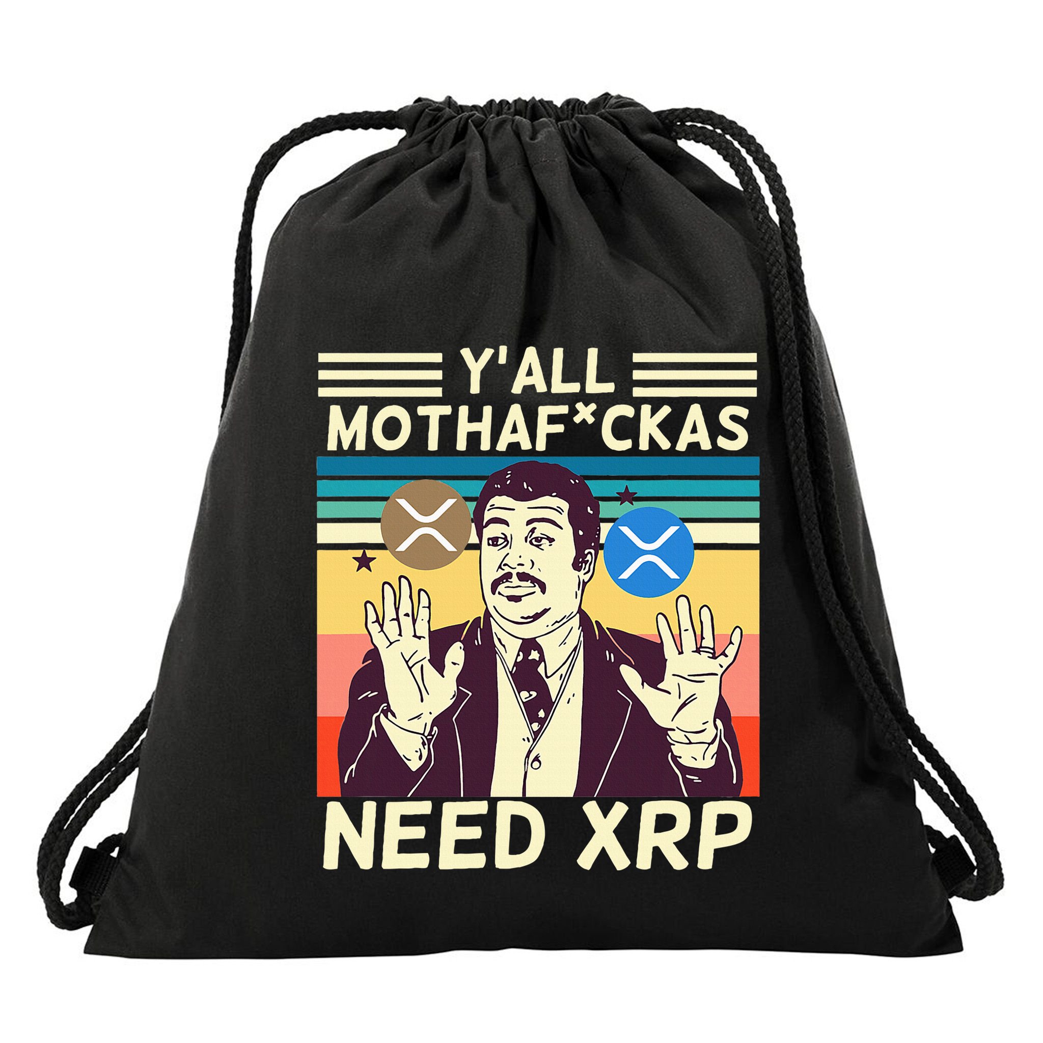 YAll Motha Fuckas Need Xrp Funny Crypto Currency Drawstring Bag