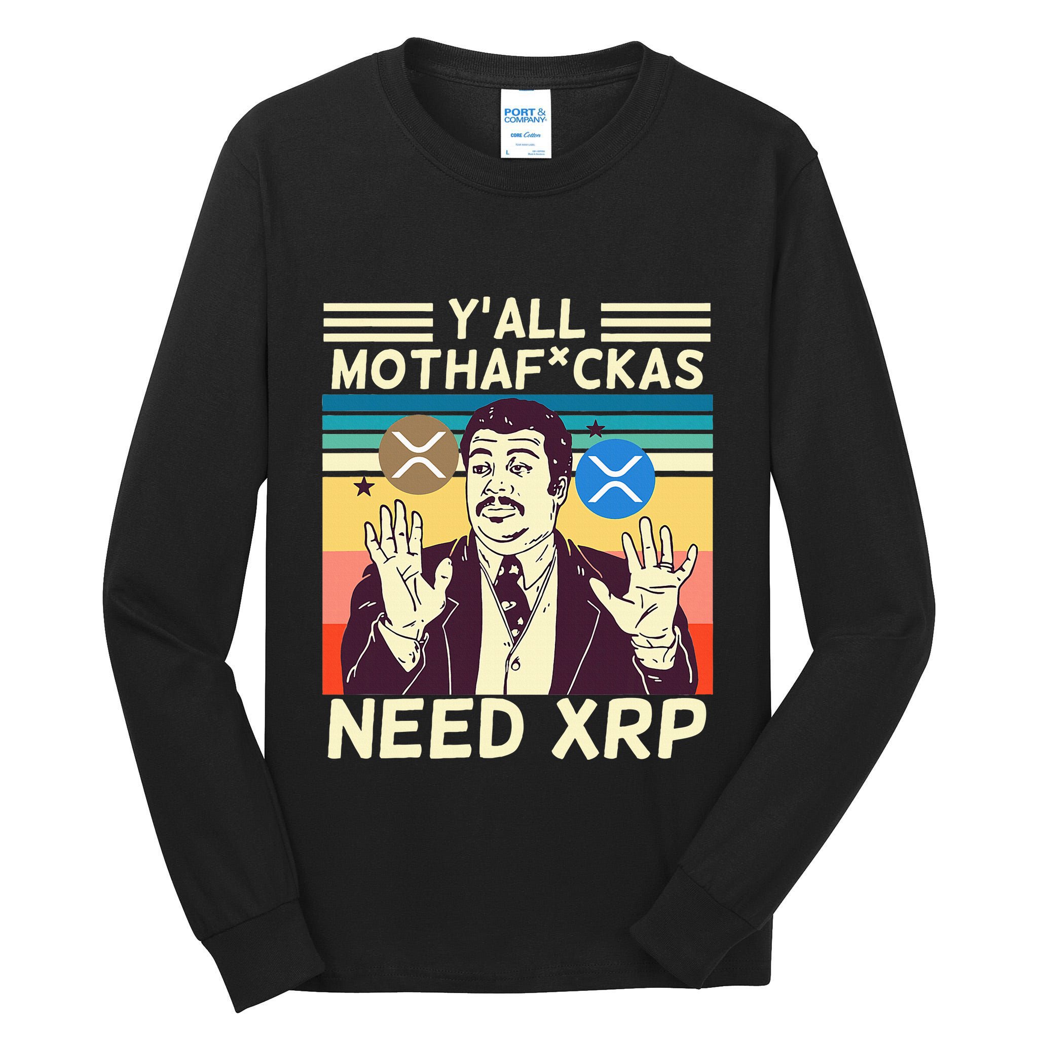 YAll Motha Fuckas Need Xrp Funny Crypto Currency Tall Long Sleeve T-Shirt