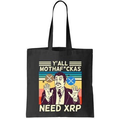 YAll Motha Fuckas Need Xrp Funny Crypto Currency Bag