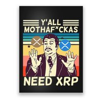 YAll Motha Fuckas Need Xrp Funny Crypto Currency Poster