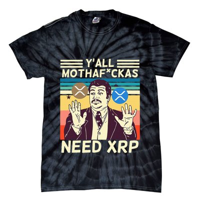 YAll Motha Fuckas Need Xrp Funny Crypto Currency Tie-Dye T-Shirt