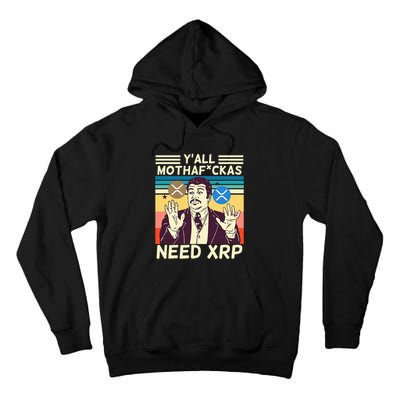 YAll Motha Fuckas Need Xrp Funny Crypto Currency Tall Hoodie