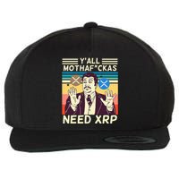 YAll Motha Fuckas Need Xrp Funny Crypto Currency Wool Snapback Cap