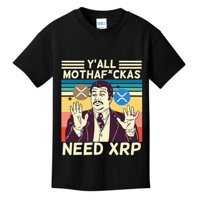 YAll Motha Fuckas Need Xrp Funny Crypto Currency Kids T-Shirt