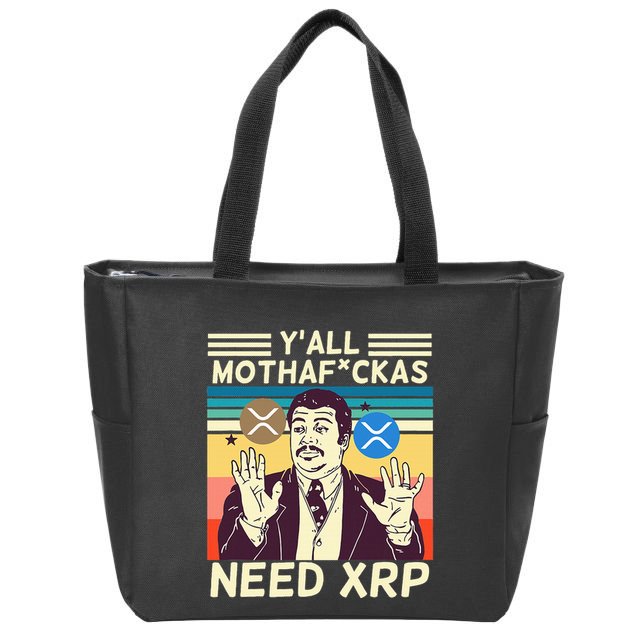 YAll Motha Fuckas Need Xrp Funny Crypto Currency Zip Tote Bag