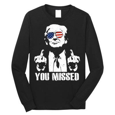 You Missed Finger Trump 2024 Take America Back Pennsylvania Rally Long Sleeve Shirt