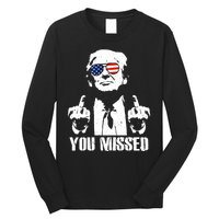 You Missed Finger Trump 2024 Take America Back Pennsylvania Rally Long Sleeve Shirt