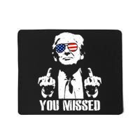 You Missed Finger Trump 2024 Take America Back Pennsylvania Rally Mousepad