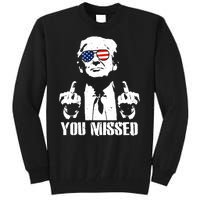 You Missed Finger Trump 2024 Take America Back Pennsylvania Rally Tall Sweatshirt