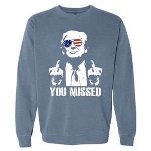 You Missed Finger Trump 2024 Take America Back Pennsylvania Rally Garment-Dyed Sweatshirt