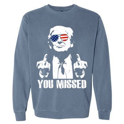 You Missed Finger Trump 2024 Take America Back Pennsylvania Rally Garment-Dyed Sweatshirt