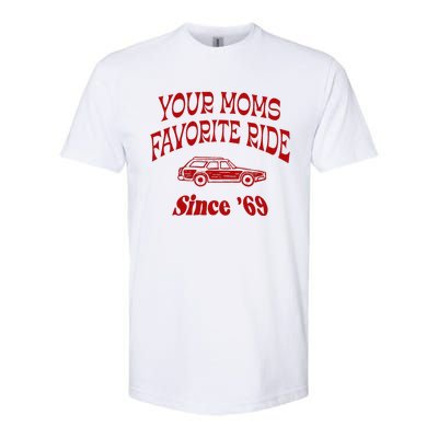 Your Moms Favorite Ride Since 69 Softstyle® CVC T-Shirt